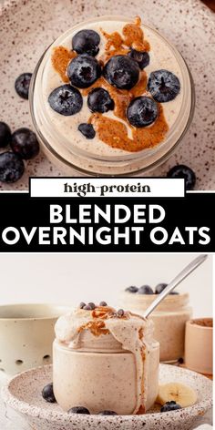 blueberry overnight oatmeal in a glass bowl on a plate with the words, high protein blended overnight oats