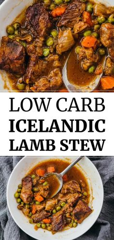 two pictures with the words low carb iceland lamb stew