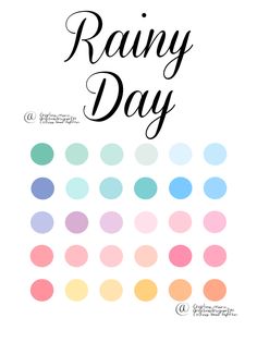 the words rainy day are written in black ink on a white background with multicolored circles