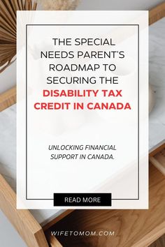 How Special Needs Parents Can Get Disability Tax Credit Special Needs Parents, Tax Credits, Special Needs Kids, Financial Aid, Special Needs, Read More, Need To Know, Benefits