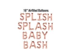 the words splash splash and baby bash are shown in pink foil letters on a white background