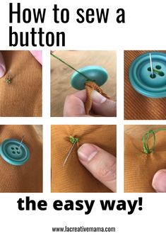 how to sew a button the easy way with pictures and instructions for making buttons