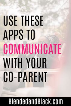 a woman sitting on a bench with the text use these apps to communicate with your co - parent