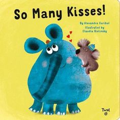 there is a book with an elephant and a koala on the cover that says so many kisses