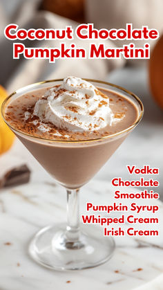 Coconut Chocolate Pumpkin Martini Fruity Rum Drinks, Girls Night Cocktails, Cream Cocktails, Pumpkin Martini, Dessert Cocktails, Pumpkin Syrup