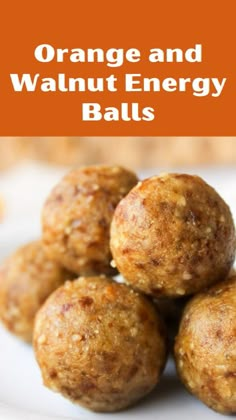 orange and walnut energy balls on a plate with text overlay that reads, orange and walnut energy balls