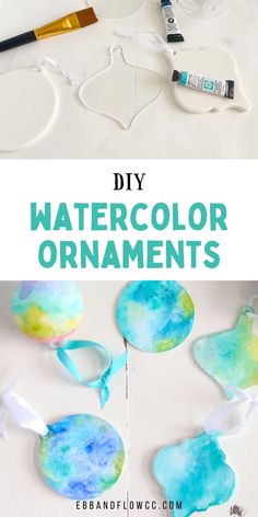 watercolor ornament craft for kids with text overlay that reads, diy watercolor ornaments