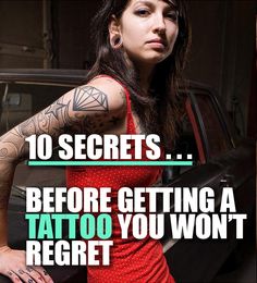 a woman in a red dress with tattoos on her arm and the words 10 secrets before getting a tattoo you won't regret