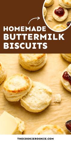 homemade buttermilk biscuits with jam on top and text overlay that reads homemade buttermilk biscuits