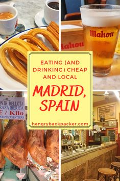 there are pictures of food and drinks at this restaurant with the words eating and drinking cheap and local madrid, spain