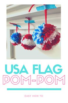 the usa flag pom - pom ornament is hanging from a hook