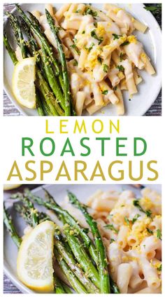 lemon roasted asparagus with pasta and parmesan cheese is the perfect side dish