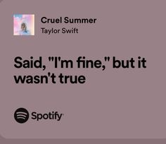 an ad for spotify with the caption said, i'm fine, but it doesn't true