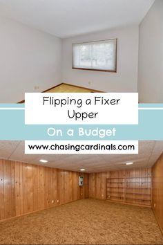 an empty room with wood paneling and the words flipping a fix upper on a budget