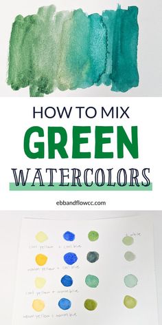 how to mix green watercolors with text overlay