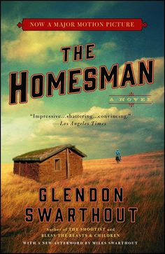 the book cover for the homesman by glenn swarthout, with an image of