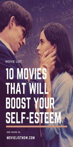 the movie poster for 10 movies that will booster your self - esteem