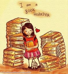 a drawing of a girl standing in front of stacks of books with the caption i am a book hoarder