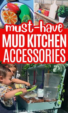 two children are making mud kitchen accessories in the garden with text overlay that reads must - have mud kitchen accessories