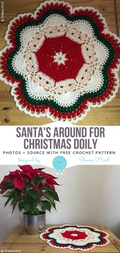 a crocheted christmas doily with poinsettis on top and the words santa's around for christmas dolly