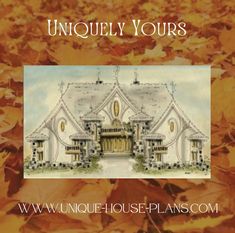 an image of a house surrounded by leaves with the words unique yours written on it