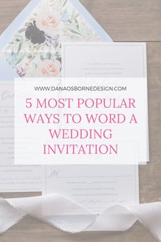 the 5 most popular ways to word a wedding invitation