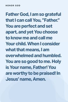 a blue background with the words father god, i am so grateful that i can call you