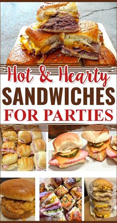 hot and hearty sandwiches for parties