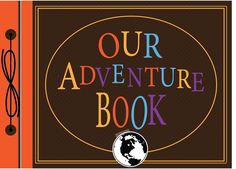 an orange and black book with the words our adventure book written in multicolored letters