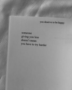 someone giving you less doesn't mean you have to try harder