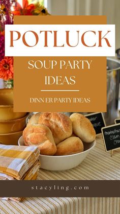 potluck soup party ideas for dinner or brunch with bread and rolls