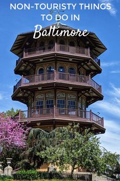 a tall tower with the words non - tourist things to do in baltimore