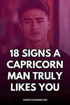 Discover the signs that reveal a Capricorn man’s genuine interest, helping you understand his unique way of expressing affection and commitment. Capricorn Man