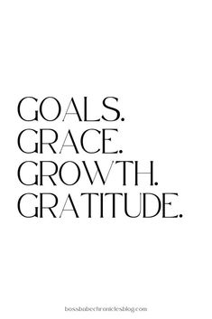 the words goals, grace and growth are in black letters on a white background with an image