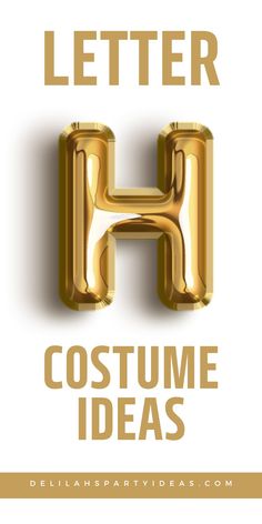 the letter h is for costume ideas