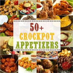 the top 50 crockpot appetizers are on display in this collage