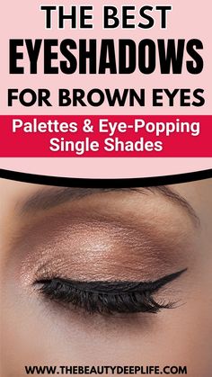 Eyeshadow For Brunettes With Brown Eyes, Brown Eye Looks Eyeshadows, Eyeshadow Pallets For Brown Eyes, Eyeshadow Colors For Dark Brown Eyes, Best Eyeshadow For Dark Brown Eyes, What Color Eyeshadow For Brown Eyes, Best Eye Shadow For Brown Eye, Everyday Eye Makeup For Brown Eyes, Natural Eyeshadow For Brown Eyes