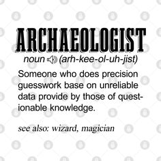 the words archaeoloist are written in black and white on a white background