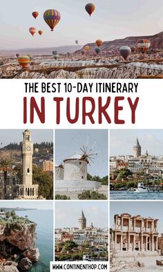 the best 10 - day itinerary in turkey with photos and text overlay