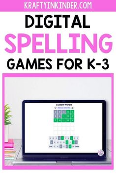 a laptop computer sitting on top of a desk with the words digital spelling games for k - 3