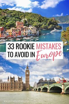 three pictures with the words 33 rookie mistakes to avoid in europe