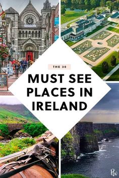 four pictures with the words must see places in ireland