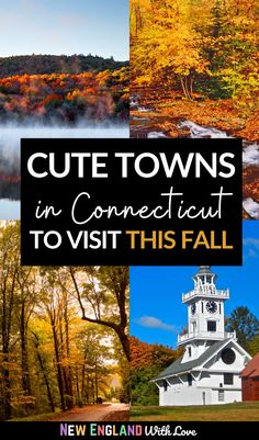 a collage of photos with the words cute towns in connect to visit this fall