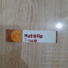 a piece of paper that says nutella b - ready on it