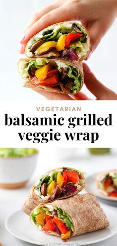 vegetarian balsamic grilled veggie wrap on a plate with the title