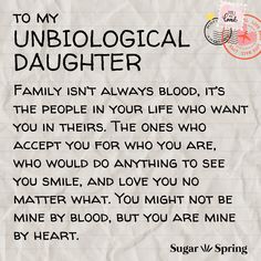 a piece of paper with the words to my unbiological daughter on it