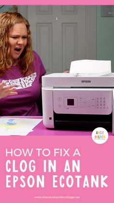 a woman sitting in front of a printer with the words how to fix a clog in an epson ecotank