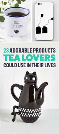 there is a black cat teapot with green eyes on it and the caption reads, 23 adorable products tea lovers could use in their lives