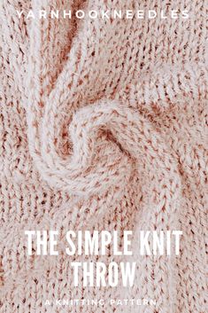 the simple knit throw pattern is shown