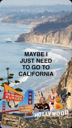 an advertisement for the movie, maybe i just need to go to california